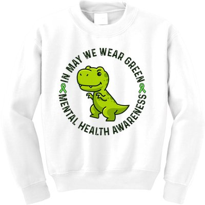 In May We Wear Green For Mental Health Awareness Month Kids Sweatshirt