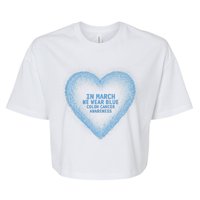 In March We Wear Blue For Colon Cancer Awareness Blue Heart Bella+Canvas Jersey Crop Tee