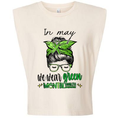 In May We Wear Green Mental Health Awareness Month Messy Bun Garment-Dyed Women's Muscle Tee