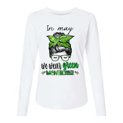 In May We Wear Green Mental Health Awareness Month Messy Bun Womens Cotton Relaxed Long Sleeve T-Shirt