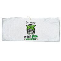 In May We Wear Green Mental Health Awareness Month Messy Bun Large Microfiber Waffle Golf Towel