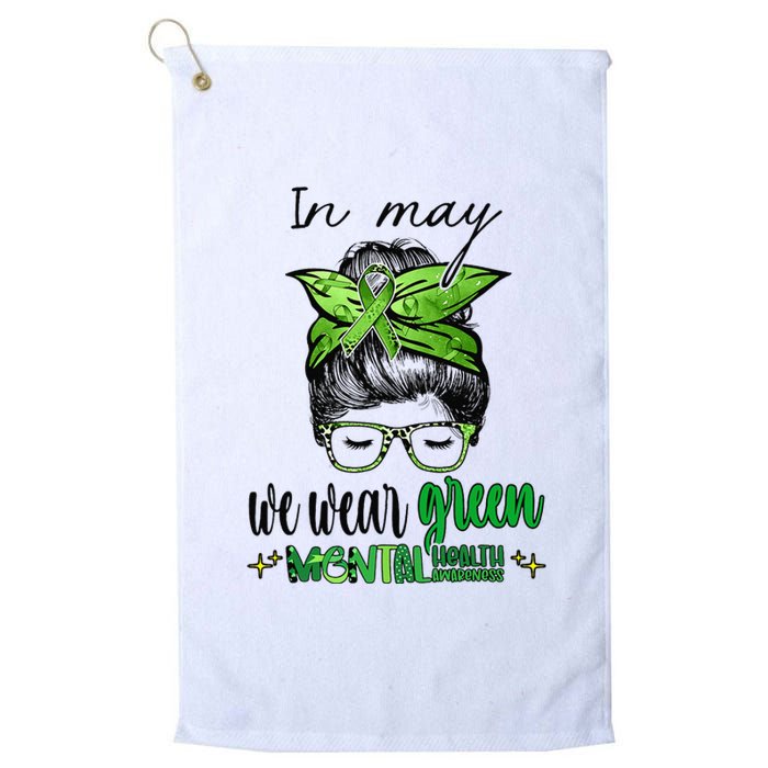 In May We Wear Green Mental Health Awareness Month Messy Bun Platinum Collection Golf Towel