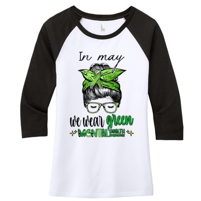 In May We Wear Green Mental Health Awareness Month Messy Bun Women's Tri-Blend 3/4-Sleeve Raglan Shirt