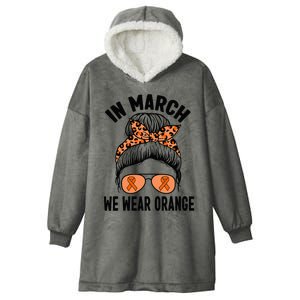 In March We Wear Orange MS Multiple Sclerosis Hooded Wearable Blanket