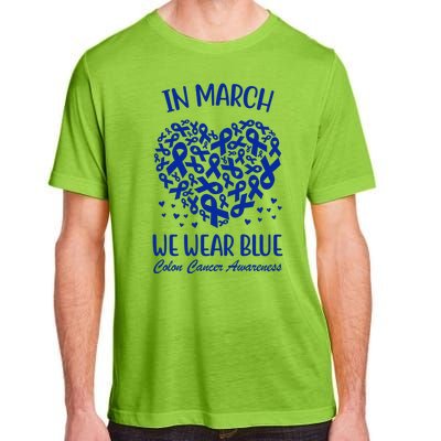 In March We Wear Blue Colon Cancer Awareness Ribbon Heart Adult ChromaSoft Performance T-Shirt