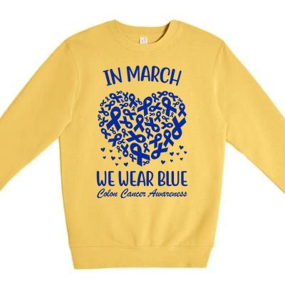 In March We Wear Blue Colon Cancer Awareness Ribbon Heart Premium Crewneck Sweatshirt