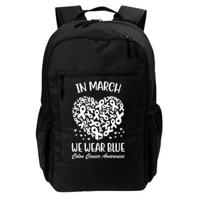In March We Wear Blue Colon Cancer Awareness Ribbon Heart Daily Commute Backpack