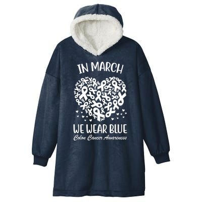 In March We Wear Blue Colon Cancer Awareness Ribbon Heart Hooded Wearable Blanket