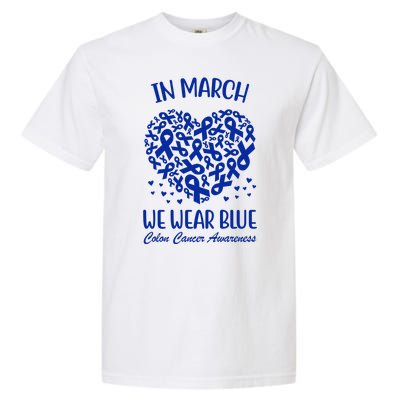 In March We Wear Blue Colon Cancer Awareness Ribbon Heart Garment-Dyed Heavyweight T-Shirt