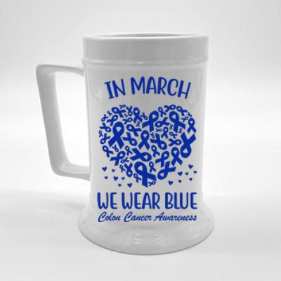 In March We Wear Blue Colon Cancer Awareness Ribbon Heart Beer Stein