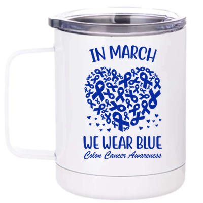 In March We Wear Blue Colon Cancer Awareness Ribbon Heart 12 oz Stainless Steel Tumbler Cup