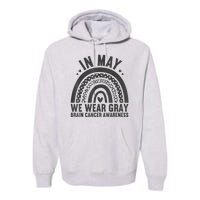 In May We Wear Gray Brain Cancer Awareness Month Rainbow Premium Hoodie