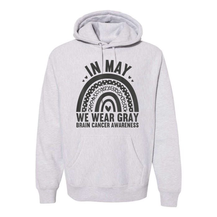 In May We Wear Gray Brain Cancer Awareness Month Rainbow Premium Hoodie