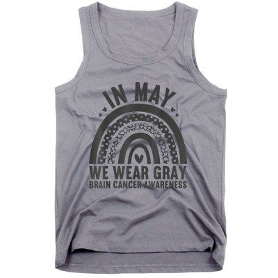 In May We Wear Gray Brain Cancer Awareness Month Rainbow Tank Top