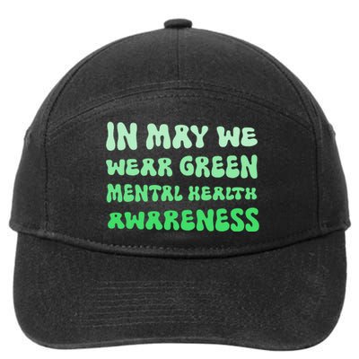 in May we carry the Green Month of Mental Health Awareness 7-Panel Snapback Hat