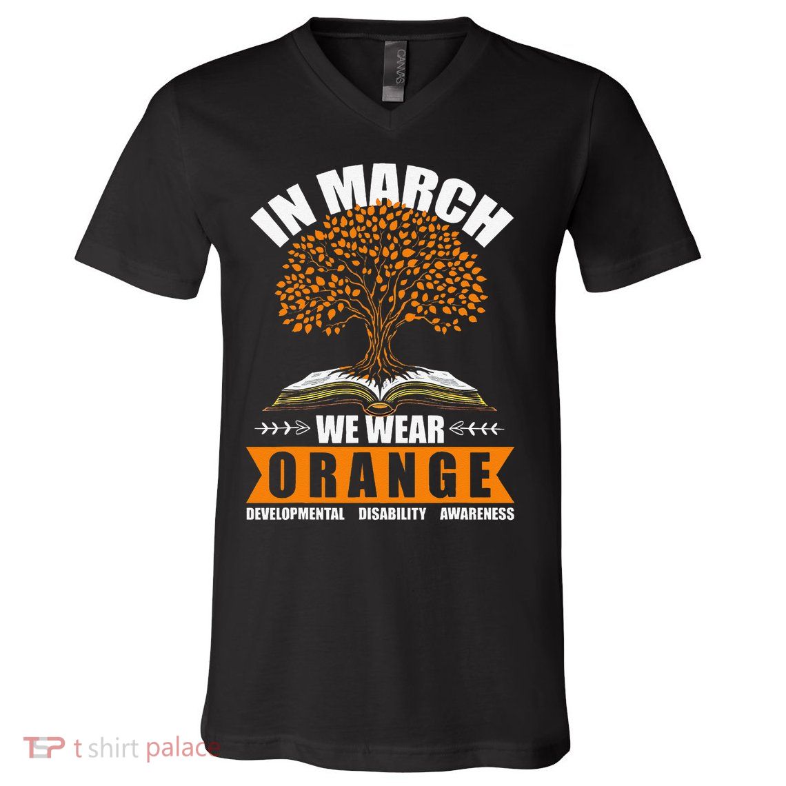 In March We Wear Orange Developmental Disability Awareness V-Neck T-Shirt