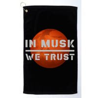 In Musk We Trust Mars Golf Towel