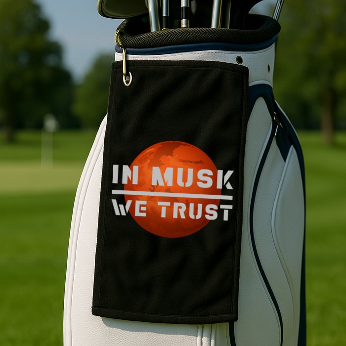 In Musk We Trust Mars Golf Towel