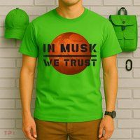 In Musk We Trust Mars T-Shirt