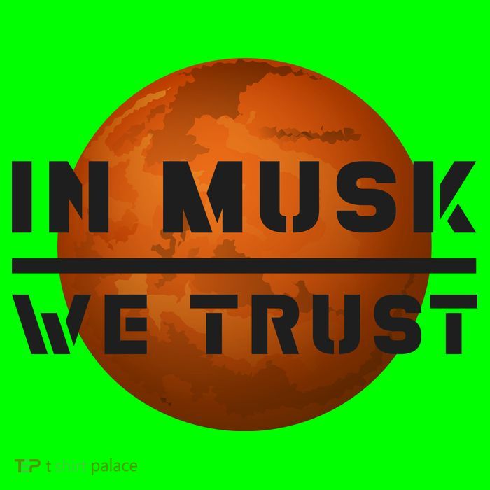 In Musk We Trust Mars T-Shirt