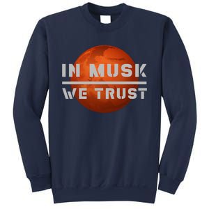 In Musk We Trust Mars Sweatshirt