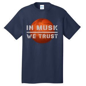 In Musk We Trust Mars Tall T-Shirt