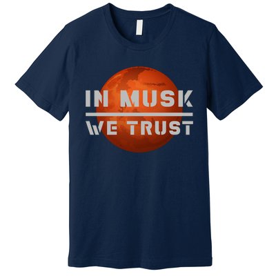 In Musk We Trust Mars Premium T-Shirt