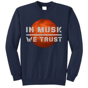 In Musk We Trust Mars Tall Sweatshirt