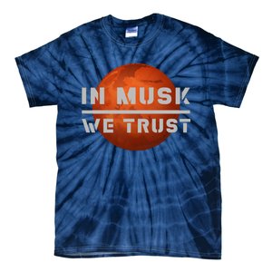 In Musk We Trust Mars Tie-Dye T-Shirt