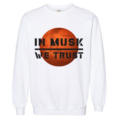 In Musk We Trust Mars Garment-Dyed Sweatshirt