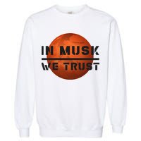 In Musk We Trust Mars Garment-Dyed Sweatshirt
