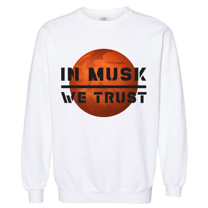 In Musk We Trust Mars Garment-Dyed Sweatshirt