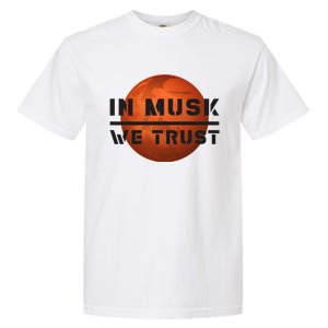 In Musk We Trust Mars Garment-Dyed Heavyweight T-Shirt