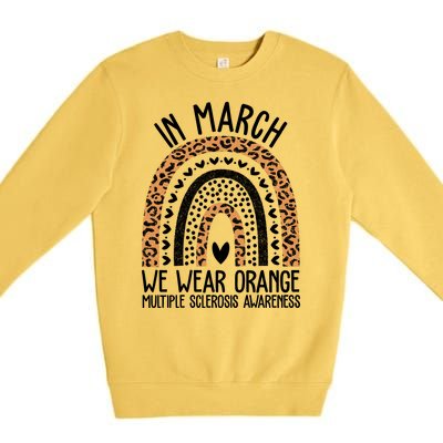 In March We Wear Orange Multiple Sclerosis Awareness Rainbow Premium Crewneck Sweatshirt