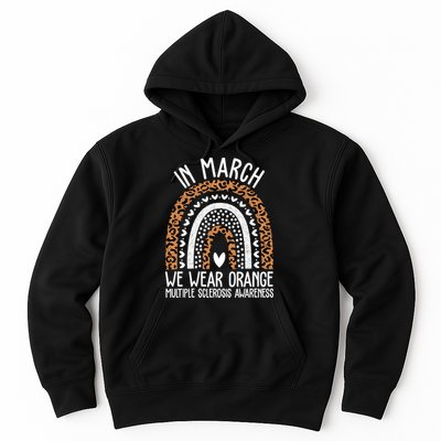 In March We Wear Orange Multiple Sclerosis Awareness Rainbow Hoodie