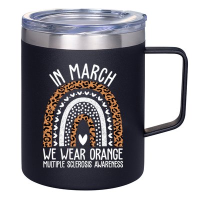In March We Wear Orange Multiple Sclerosis Awareness Rainbow 12oz Stainless Steel Coffee Mug