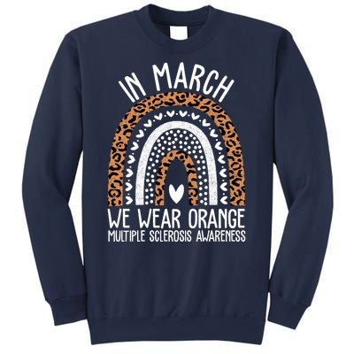 In March We Wear Orange Multiple Sclerosis Awareness Rainbow Sweatshirt