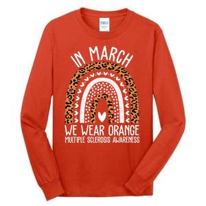 In March We Wear Orange Multiple Sclerosis Awareness Rainbow Tall Long Sleeve T-Shirt