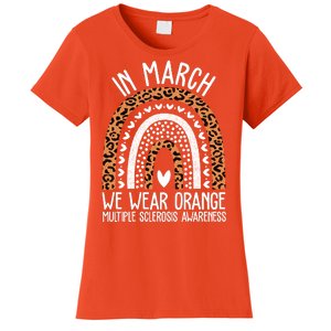 In March We Wear Orange Multiple Sclerosis Awareness Rainbow Women's T-Shirt