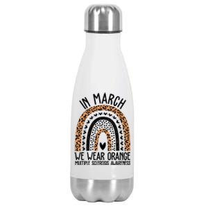 In March We Wear Orange Multiple Sclerosis Awareness Rainbow Stainless Steel Insulated Water Bottle