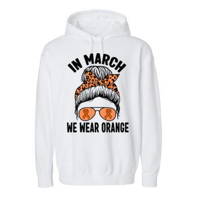 In March We Wear Orange MS Multiple Sclerosis Garment-Dyed Fleece Hoodie