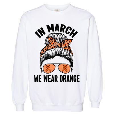 In March We Wear Orange MS Multiple Sclerosis Garment-Dyed Sweatshirt