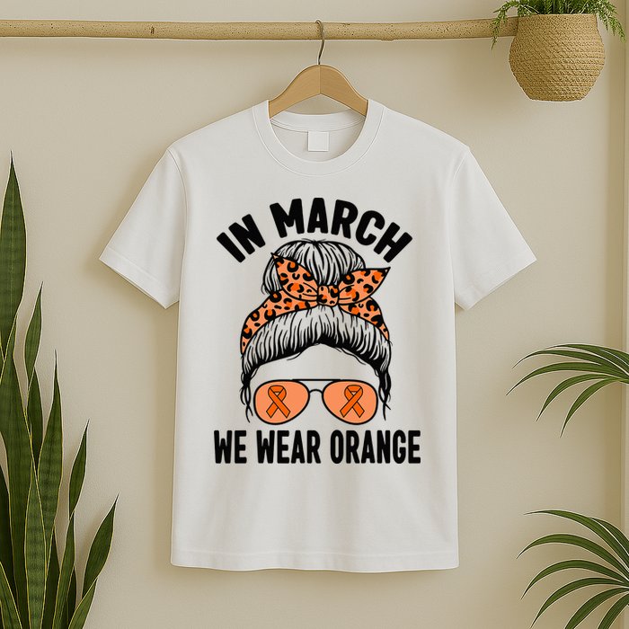 In March We Wear Orange MS Multiple Sclerosis T-Shirt