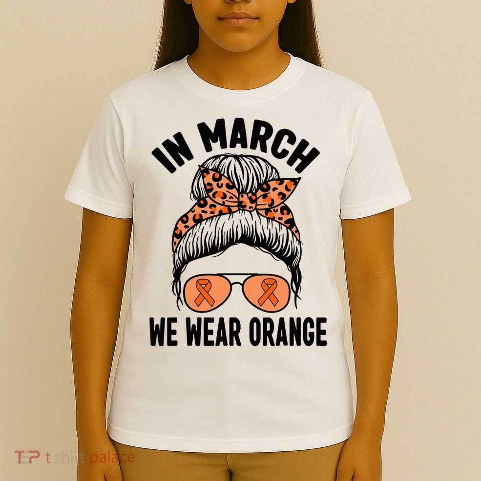 In March We Wear Orange MS Multiple Sclerosis T-Shirt