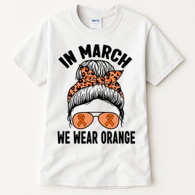 In March We Wear Orange MS Multiple Sclerosis Tall T-Shirt