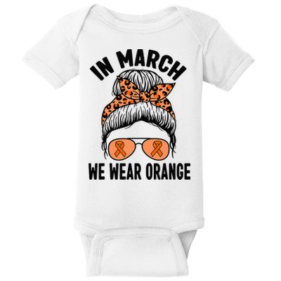 In March We Wear Orange MS Multiple Sclerosis Baby Bodysuit