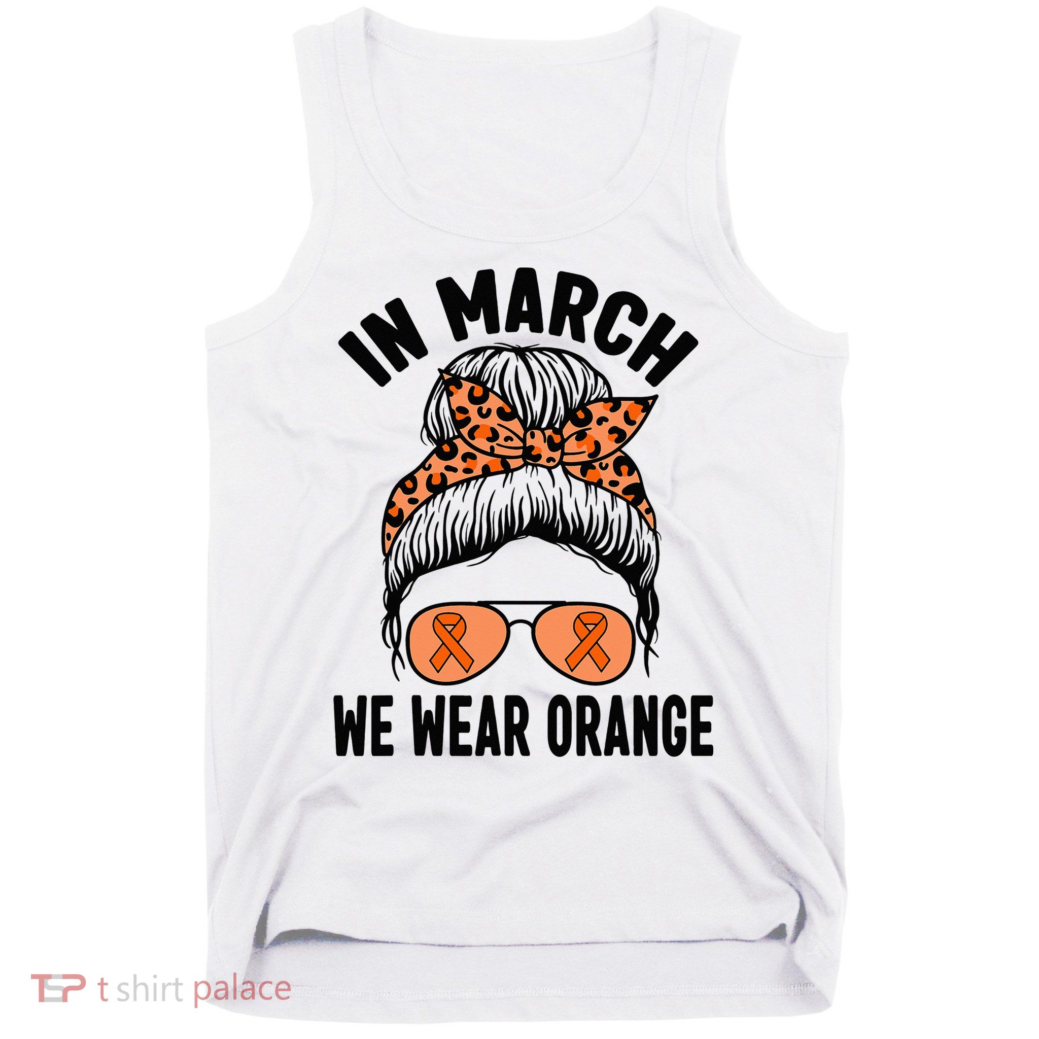 In March We Wear Orange MS Multiple Sclerosis Tank Top