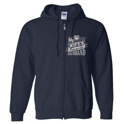 IM My WifeS Favorite Husband Full Zip Hoodie