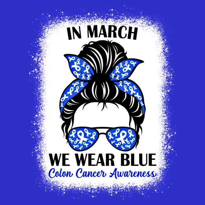 In March We Wear Blue For Colon Cancer Awareness Messy Bun Gift T-Shirt