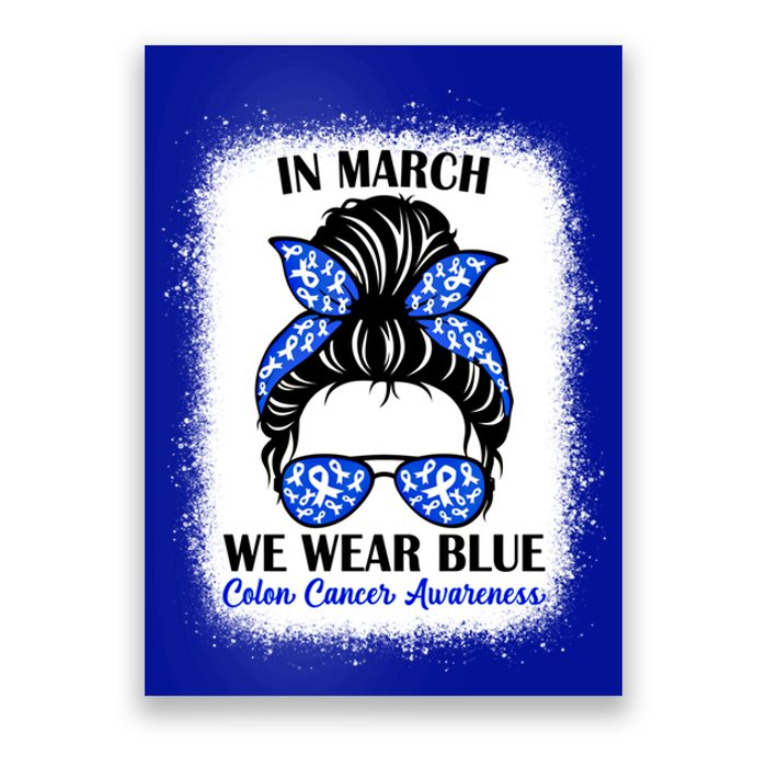 In March We Wear Blue For Colon Cancer Awareness Messy Bun Gift Poster